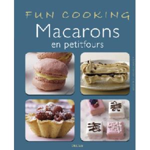 Fun Cooking - Macarons en petitfours