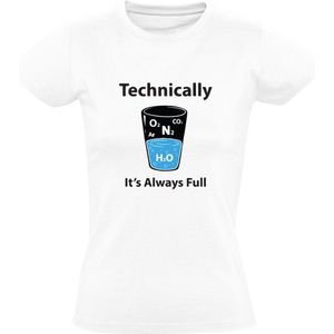 Technically It's always full Dames T-shirt - scheikunde - natuurkunde - glas - halfvol