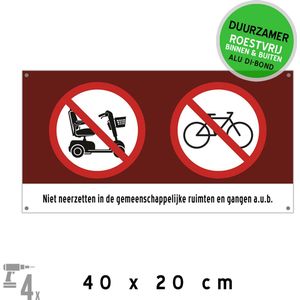 Pictogram / bord Dibond + boorgaten | Verboden voor elektrische rolstoelen en fietsen - ""Niet neerzetten in de gemeenschappelijke ruimten en gangen a.u.b."" | 40 x 20 cm | Flat | Appartement | Scootmobiel | 1 stuk