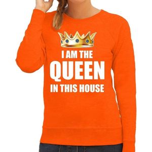 Koningsdag sweater / trui Im the queen in this house oranje voor dames - Woningsdag - thuisblijvers / Kingsday thuis vieren S