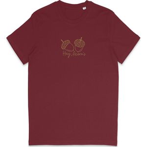 Grappig T Shirt Heren Dames - Herfst Eikels - Quote Hey Acorn's - Bordeaux Rood- XXL