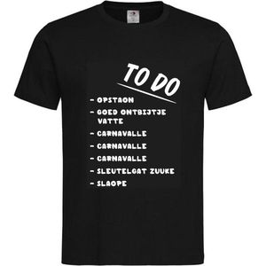 T-shirt Unisex Volwassenen Lol - carnaval - kermis - feestje - grappig Tekst ""To do list Carnaval"" Op Voorkant | korte mouw | Zwart/wit | maat S