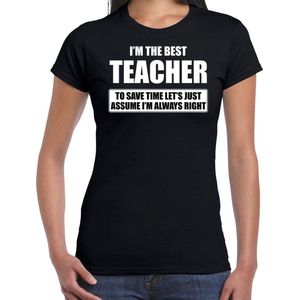 I'm the best teacher - always right t-shirt zwart dames - Cadeau juffendag t-shirt juf - kado lerares / leerkrachten XXL
