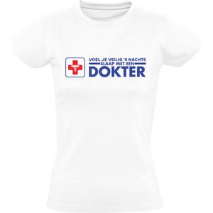 Slaap met een dokter Dames T-shirt |ziek | arts | doctor | huisarts | veilig | slapen | bed | grappig | Wit