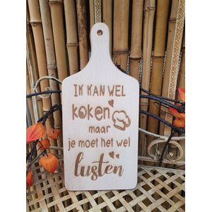Houten Serveerplank -Keuken - Koken - Snijplank - Tekst - Lusten - Quotes Tekst - Borrelplank -Tapas - Gepersonaliseerd - Cadeau - Spreuken - Verjaardag - Geschenk - Keuken -