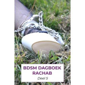 BDSM dagboek rachab deel 5