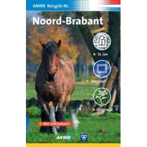 ANWB Reisgids Nederland / Noord-Brabant