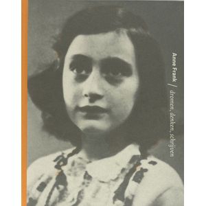 Anne Frank, dromen, denken, schrijven