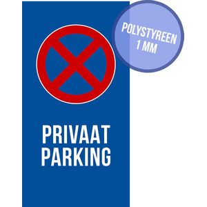 Pictogram/ bord | ""Privaat parking"" | 20 x 40 cm | Privé parking | Niet parkeren | Getakeld | Poort vrijhouden | Parkeerverbod | Blauw | Dikte: 1 mm | 1 stuk