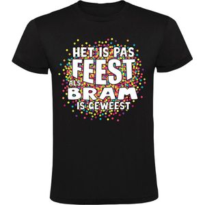 Het is pas feest als Bram is geweest Heren T-shirt - carnaval - feestje - party - confetti - festival - humor - grappig