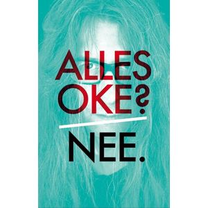 Alles okÃ© ? Nee