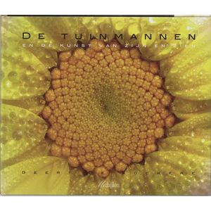 De tuinmannen en de kunst van zijn en zien