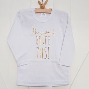 Shirt Ik word grote zus | lange mouw T-Shirt | wit met goud | maat 74 |big sis sister zwangerschap aankondiging bekendmaking big sis sister