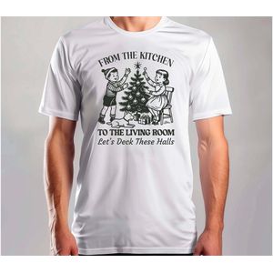 Let's deck these halls - T Shirt - MerryChristmas - ChristmasVibes - Funny - Sarcasm - VrolijkKerstfeest - Kerstmis - Grappig - Sarcasme