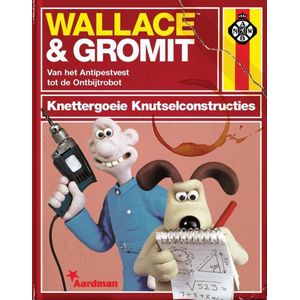 Wallace & Gromit - Knettergoeie knutselconstructies