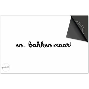 Inductie beschermer 59x52 - afdekplaat inductie mat - Dietrix Kookplaat beschermer - Exclusief - Quotes - En…Bakken maar Wit