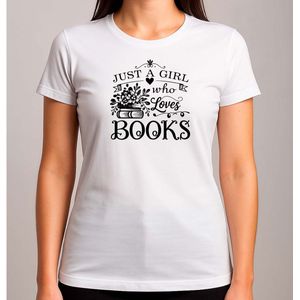 Girls Who Loves Books - T Shirt - BookLover - Cute - PositiveVibes - BookAddict - Boekenliefde - Vibes - IkLees - Boekenworm