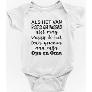 Passie voor stickers Baby Rompertjes met tekst: Als het van papa en mama niet mag vraag ik het toch gewoon aan mijn opa en oma  62/68