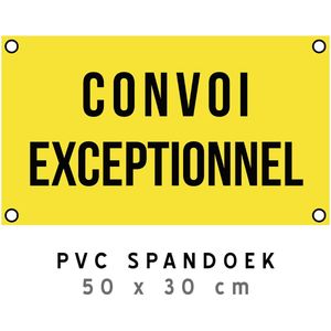 Banner/ PVC doek | ""Convoi exceptionnel"" | 50 x 30 cm | Met ringen in elke hoek | Zwaar transport | Uitzonderlijk transport | Vrachtwagen | Truck | Camion | Veiligheid | Wegenwerken | Geel | Opvallend | Spandoek | 1 stuk
