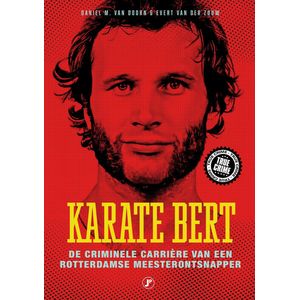 True Crime - Karate Bert