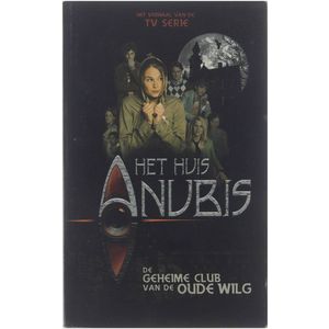 Het Huis Anubis Dl 1  De Geheime Club Van De Oude Wilg
