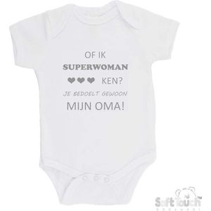 100% katoenen Romper ""Of ik superwoman ken Je bedoelt gewoon mijn OMA"" Unisex Katoen Wit/grijs Maat 62/68