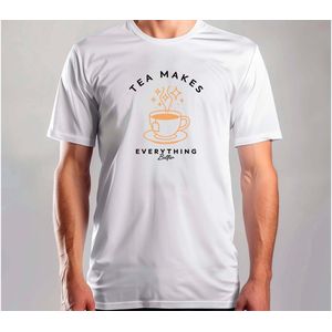 Tea Makes Everything - T Shirt - FunnyVibes - Funny - Gift - Cute - Grappig - LachenMaar - Sarcasm - SarcasmMode - Sarcasme - LekkerSarcastisch - Coffee - Tea
