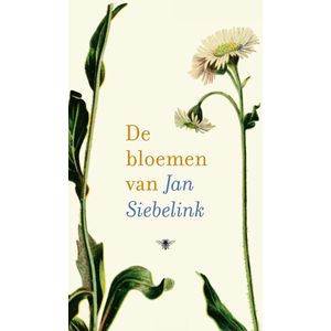 De bloemen van Jan Siebelink