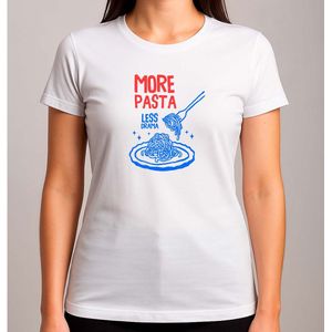 More Pasta Less Drama - T Shirt - GoodVibesOnly - Cute - PositiveVibes - Vibes - GoedeVibes - AlleenGoedeVibes - PositieveVibes - SchattigeVibes