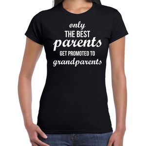 Only the best parents get promoted to grandparents t-shirt zwart voor dames - Cadeau aankondiging zwangerschap oma en opa XL