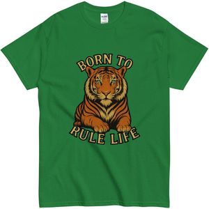 Motivational Tiger T Shirt – Dames Heren Shirt met Quote “Born to Rule Life” – Groen - S