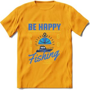 Be Happy Go Fishing - Vissen T-Shirt | Blauw | Grappig Verjaardag Vis Hobby Cadeau Shirt | Dames - Heren - Unisex | Tshirt Hengelsport Kleding Kado - Geel - XXL