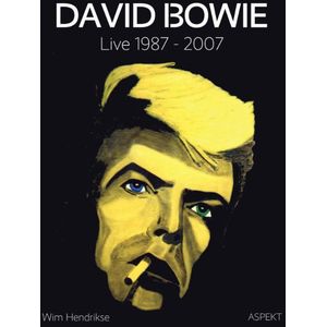 David Bowie: live 1987 - 2007