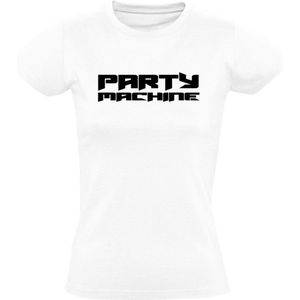 Party machine Dames T-shirt - feest - festival - dance - dansen - verjaardag