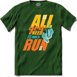 All You Need Is Run | Hardlopen - Rennen - Sporten - T-Shirt - Unisex - Bottle Groen - Maat 3XL