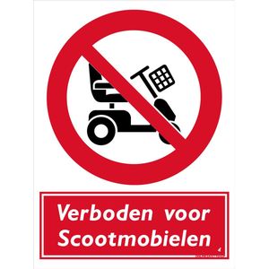 Scootmobiel bord - Verboden - Aluminium - 30 x 40 cm - Weerbestendig