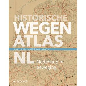 Reeks Kaarthistorie 5 - Historische wegenatlas NL
