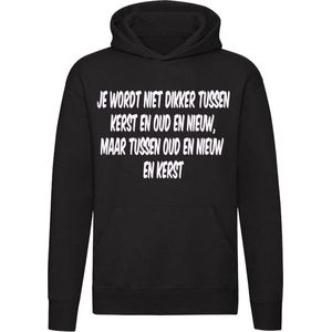 Je wordt niet dik tussen kerst en oud en nieuw - - Unisex - Trui - Sweater - feestdagen - december - kerst - kerstmis - oud jaar - nieuw jaar - Hoodie - Capuchon - Zwart