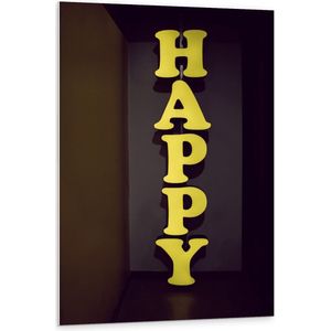 Forex - Verticaal Gele Letters: ''Happy'' - 80x120cm Foto op Forex