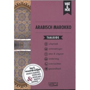Wat & Hoe taalgids - Arabisch Marokko