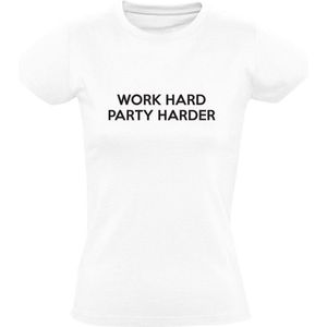 Work Hard Party Harder | Dames T-shirt | Wit | Werk Hard Feest Harder | Vakantie | Borrel | Kroeg | Bar | Festival