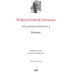 Volledige werken van W.F. Hermans 5 -  Volledige werken 5