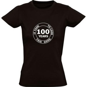 It took 100 years to look this good t-shirt Dames | 100 jaar | verjaardagskado | gefeliciteerd | verjaardag