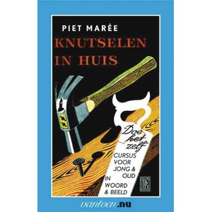 Vantoen.nu  -  Knutselen in huis