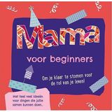 Mama voor beginners
