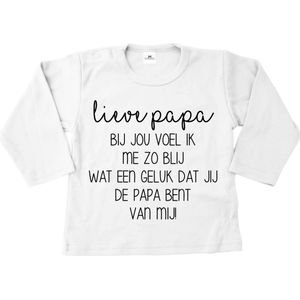 Shirt kind-wit-lieve papa bij jou voel ik me zo blij wat een geluk dat jij de papa bent van mij-Maat 62