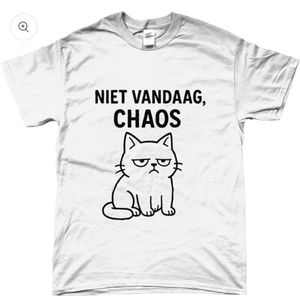 T-shirt - met opdruk - niet vandaag, chaos - wit - M