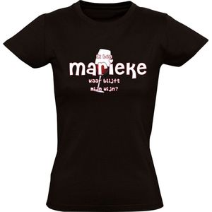 Ik ben Marieke, waar blijft mijn wijn Dames T-shirt - cafe - feest - festival - restaurant - drank - alcohol