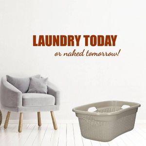 Laundry Today Or Naked Tomorrow! - Bruin - 80 x 19 cm - taal - engelse teksten wasruimte alle