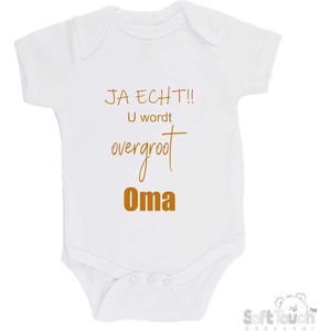 100% katoenen Romper ""JA ECHT!! U wordt overgroot Oma"" Unisex Katoen Wit/tan Maat 56/62